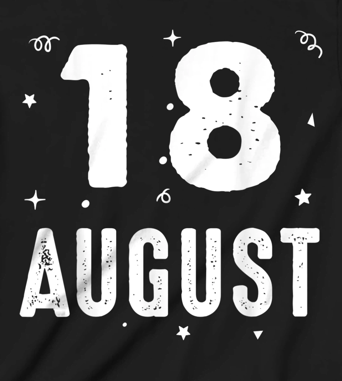 18 August Anniversary Party Special Occasions for Today T-Shirt, Kid T-Shirt and Women T-Shirt