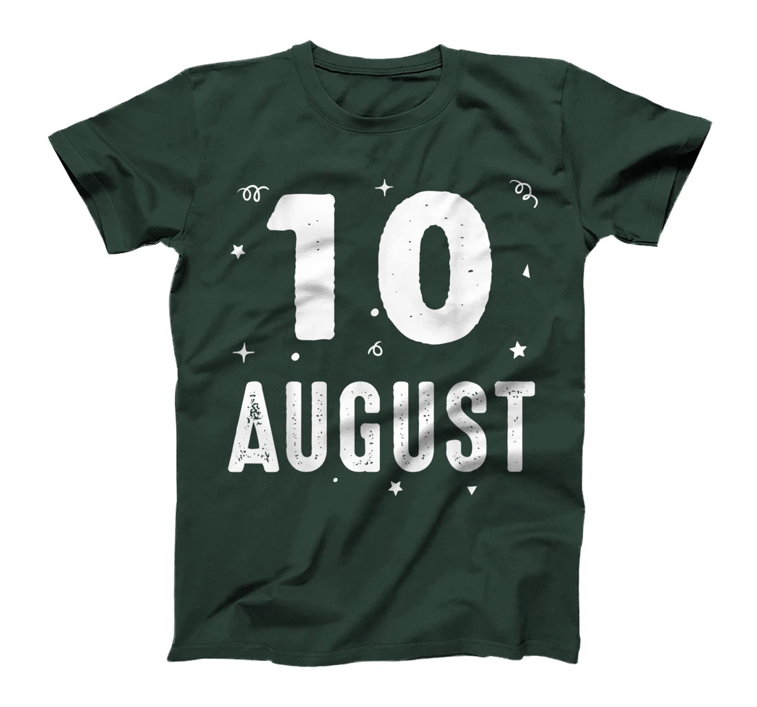 10 August Anniversary Party Special Occasions for Today T-Shirt, Kid T-Shirt and Women T-Shirt