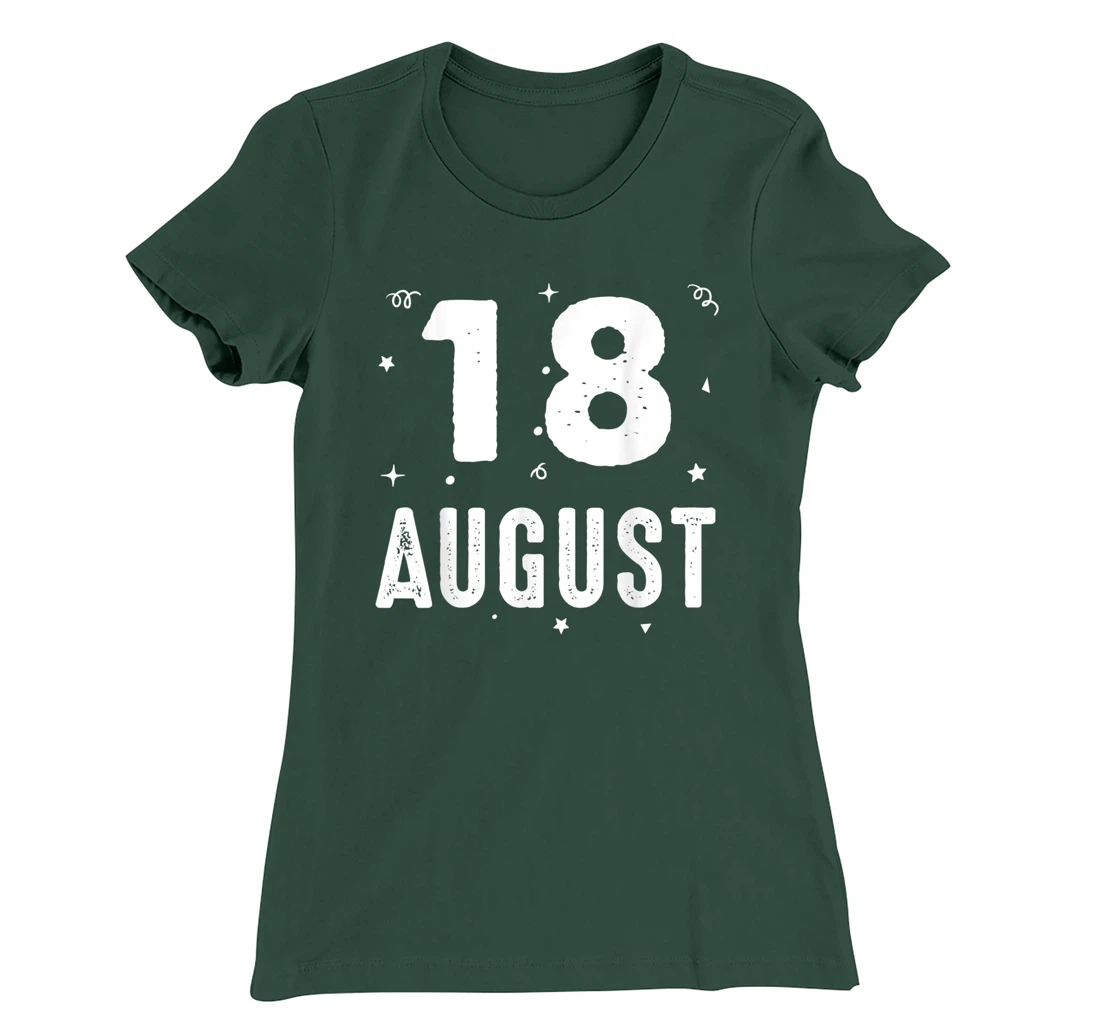 18 August Anniversary Party Special Occasions for Today T-Shirt, Kid T-Shirt and Women T-Shirt