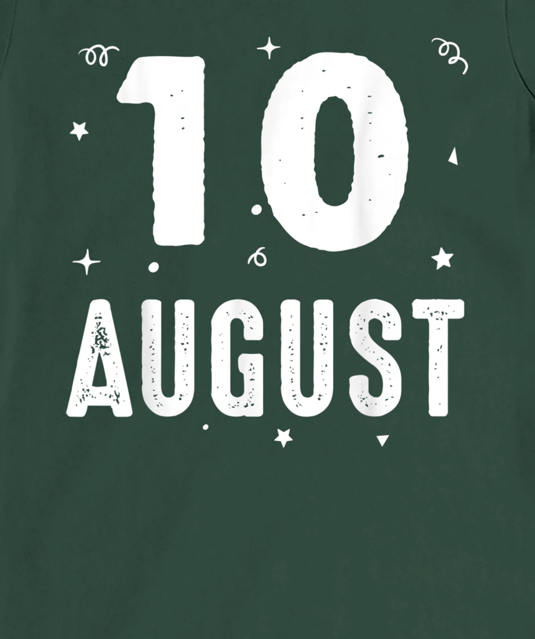 10 August Anniversary Party Special Occasions for Today T-Shirt, Kid T-Shirt and Women T-Shirt