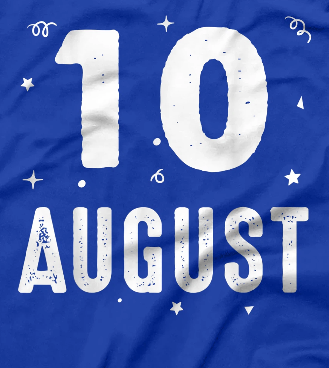 10 August Anniversary Party Special Occasions for Today T-Shirt, Kid T-Shirt and Women T-Shirt