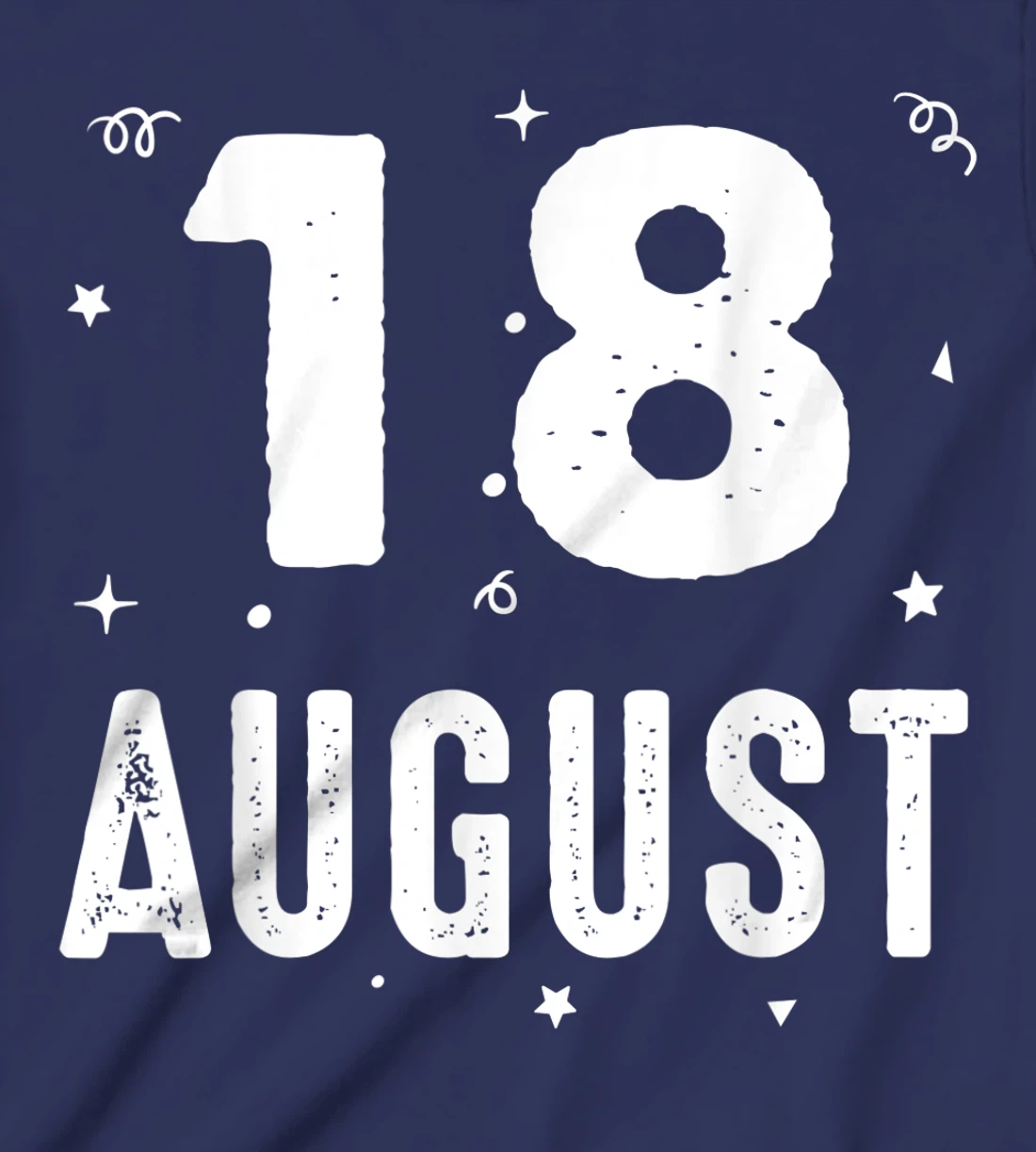 18 August Anniversary Party Special Occasions for Today T-Shirt, Kid T-Shirt and Women T-Shirt