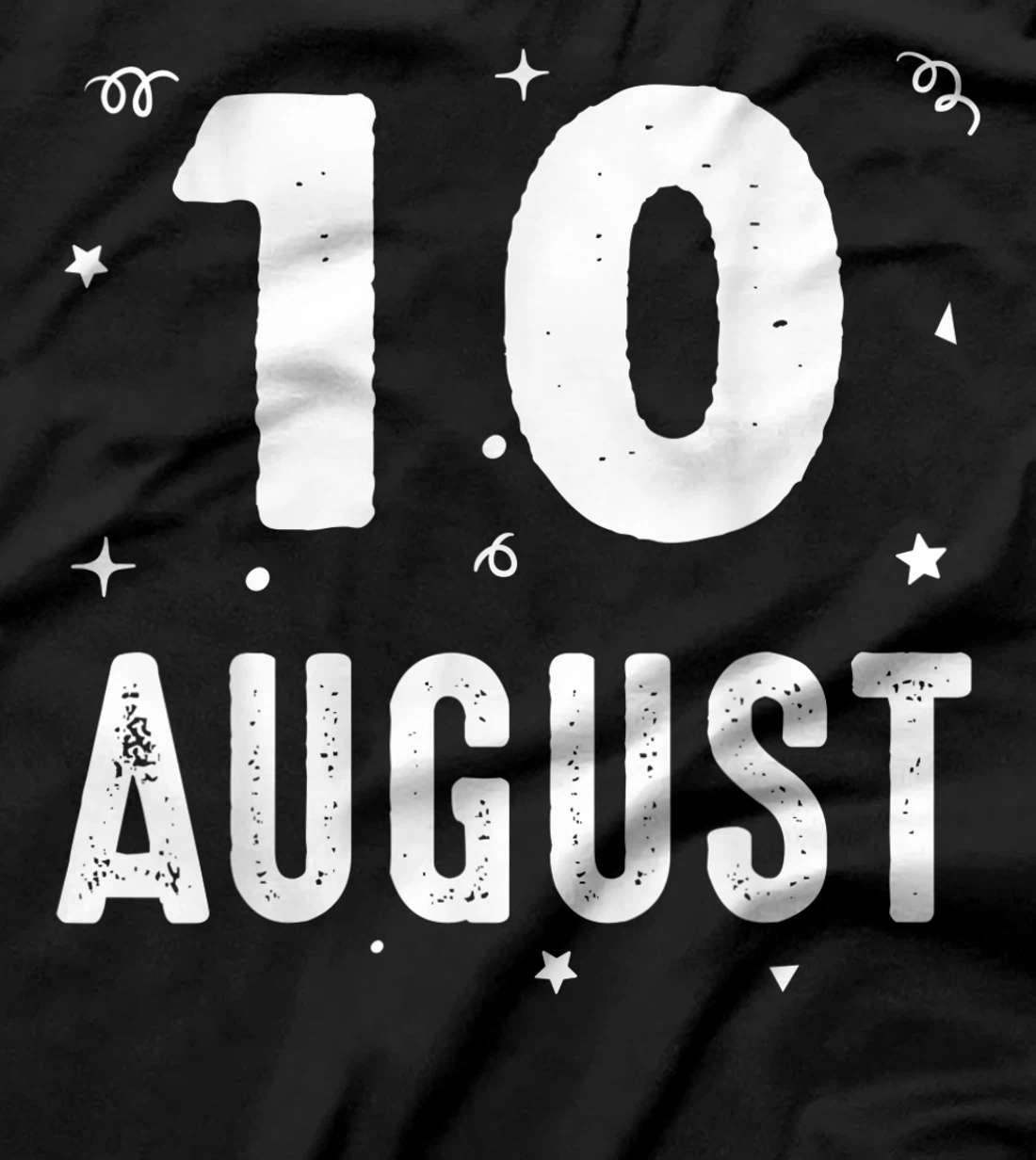 10 August Anniversary Party Special Occasions for Today T-Shirt, Kid T-Shirt and Women T-Shirt
