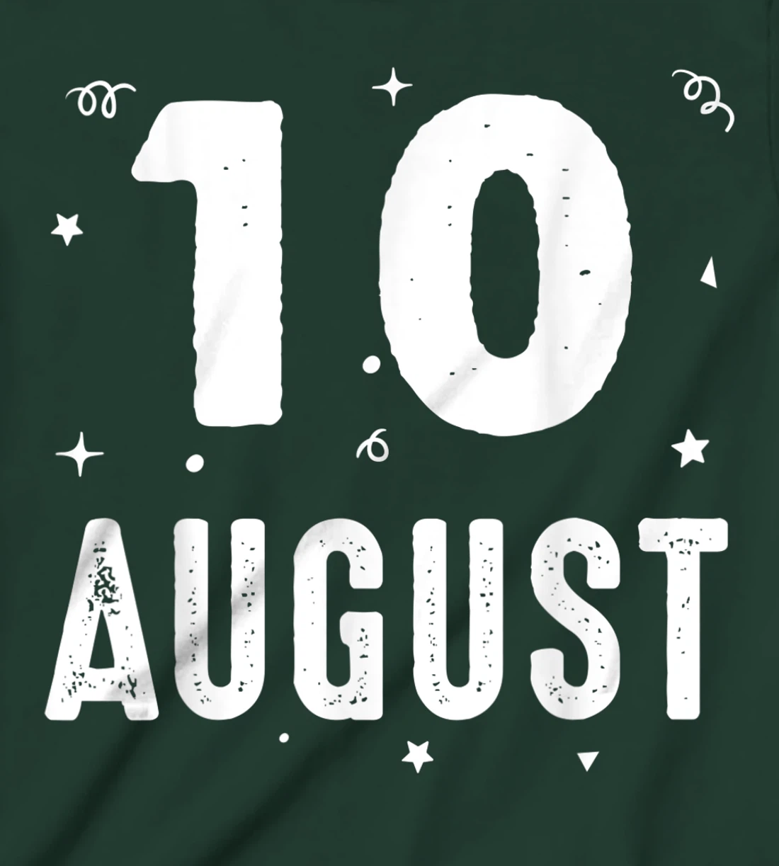 10 August Anniversary Party Special Occasions for Today T-Shirt, Kid T-Shirt and Women T-Shirt