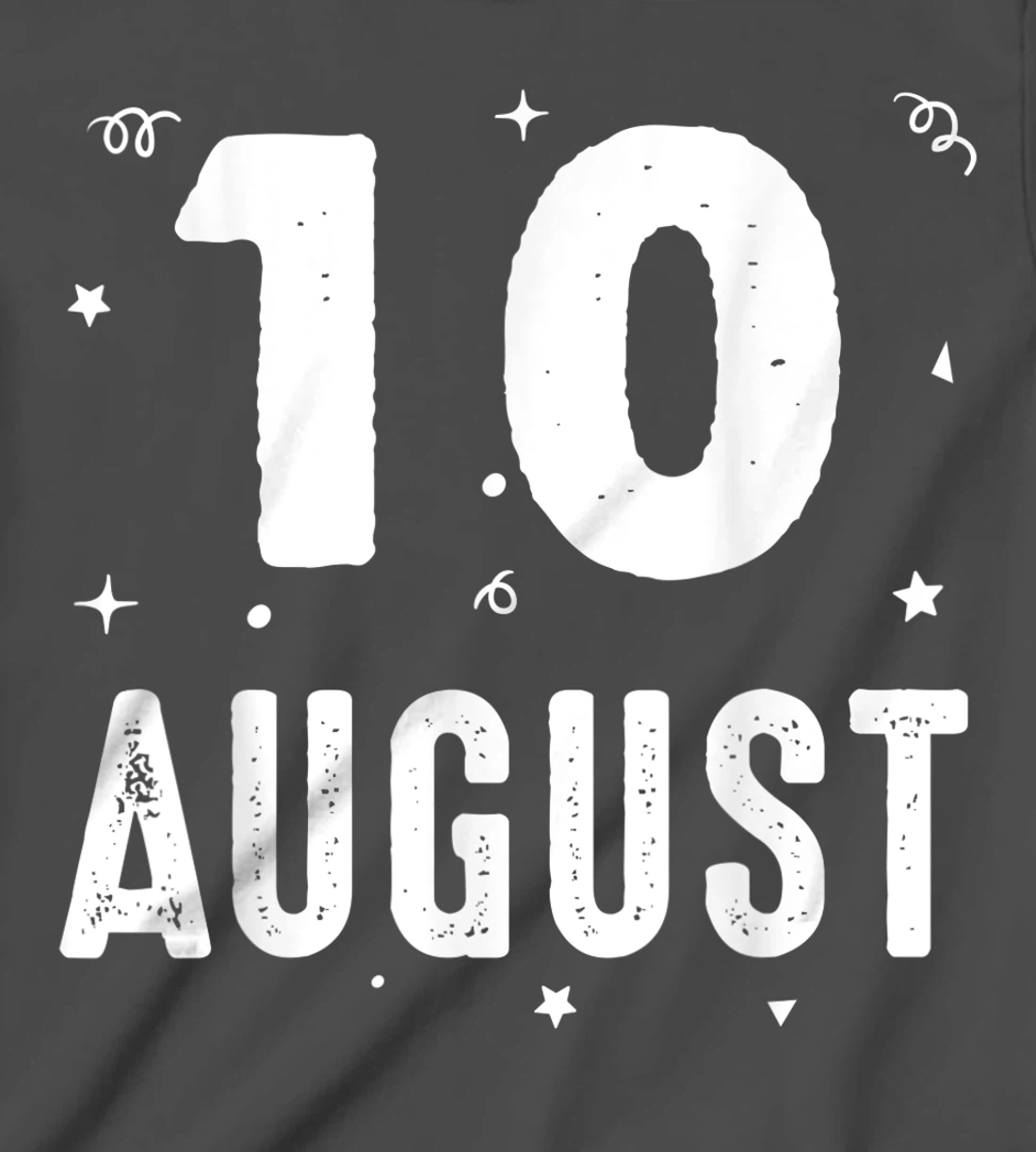 10 August Anniversary Party Special Occasions for Today T-Shirt, Kid T-Shirt and Women T-Shirt