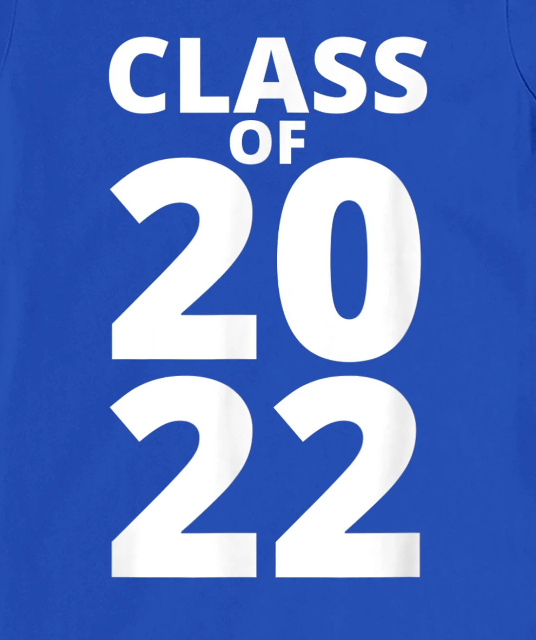 Class Of 2022 Funny School Senior Grad 22 Graduation Year T-Shirt, Kid T-Shirt and Women T-Shirt