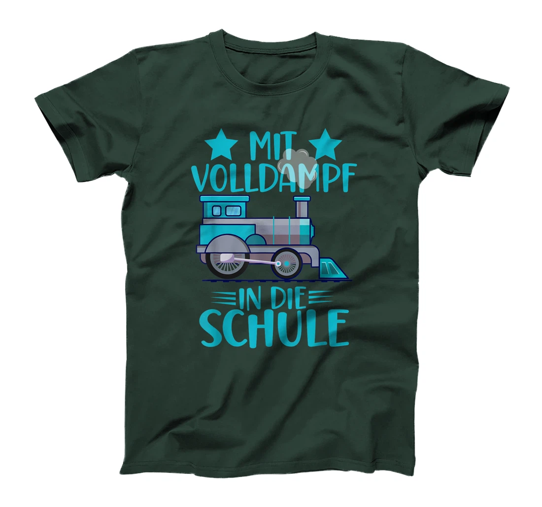 Lokomotive Mit Volldampf in die Schule Einschulung T-Shirt, Kid T-Shirt and Women T-Shirt