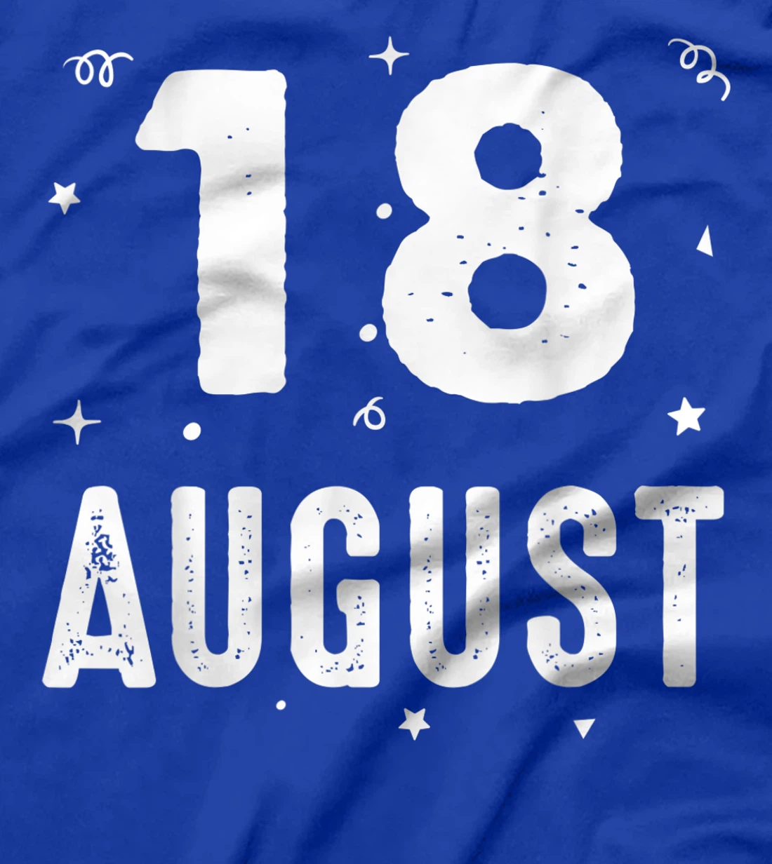 18 August Anniversary Party Special Occasions for Today T-Shirt, Kid T-Shirt and Women T-Shirt