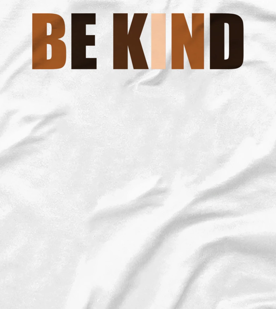 Be Kind Human Colors Races Anti-bullying Awareness Kindness T-Shirt, Kid T-Shirt and Women T-Shirt