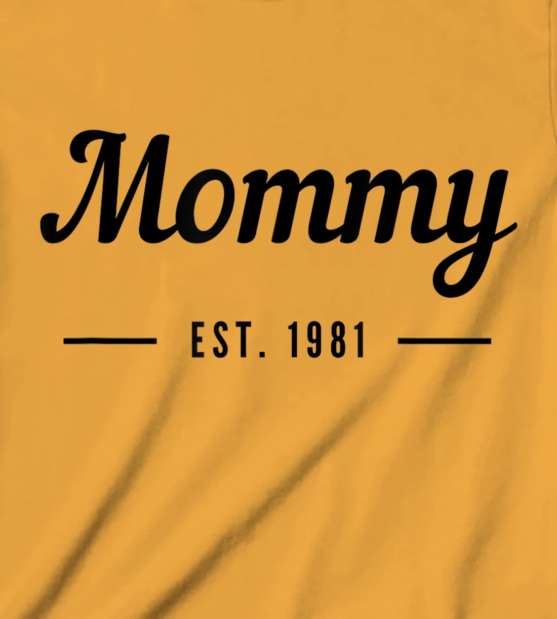 New Mommy Established 1981 - Best Mom T-Shirt, Kid T-Shirt and Women T-Shirt