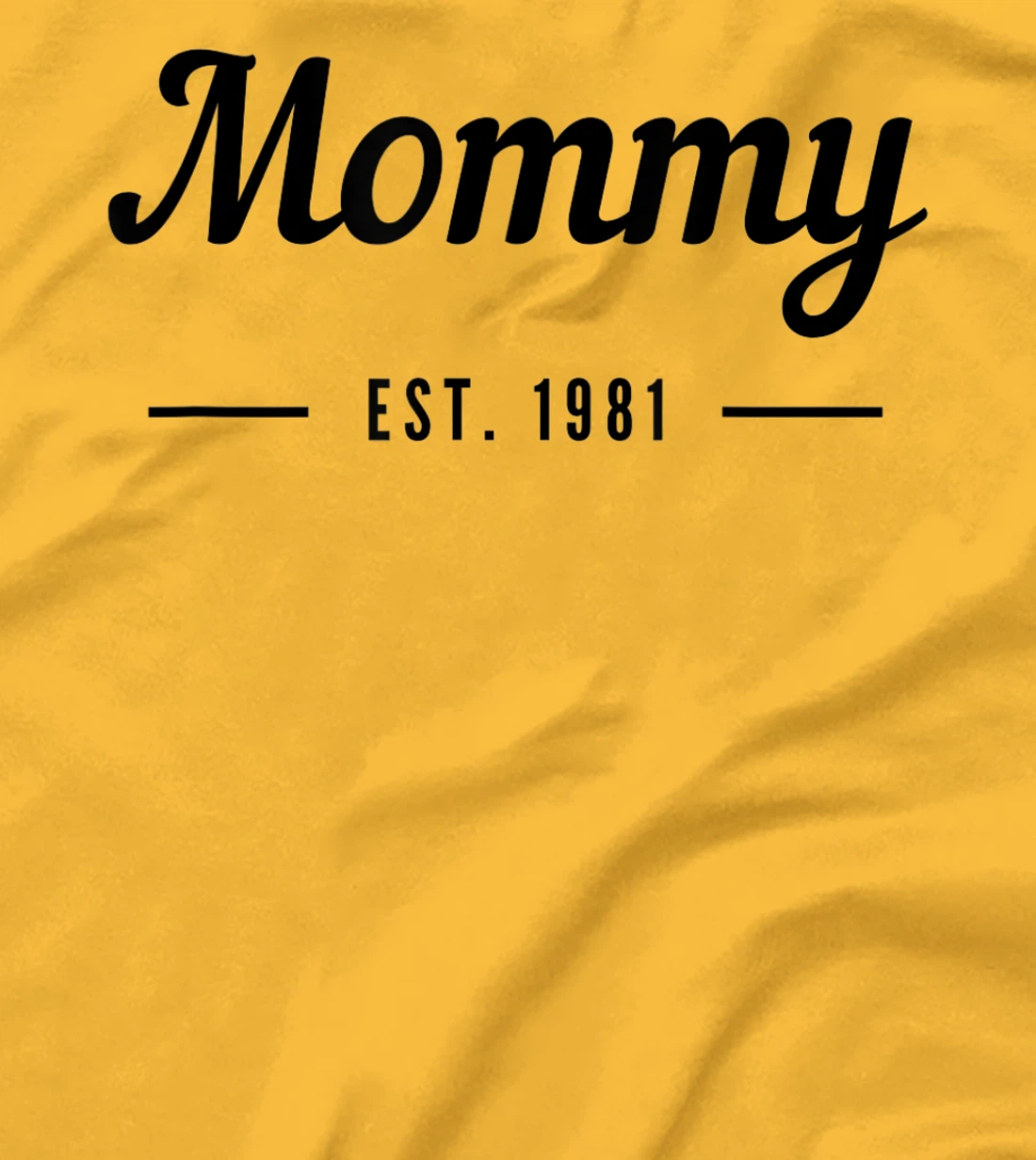 New Mommy Established 1981 - Best Mom T-Shirt, Kid T-Shirt and Women T-Shirt