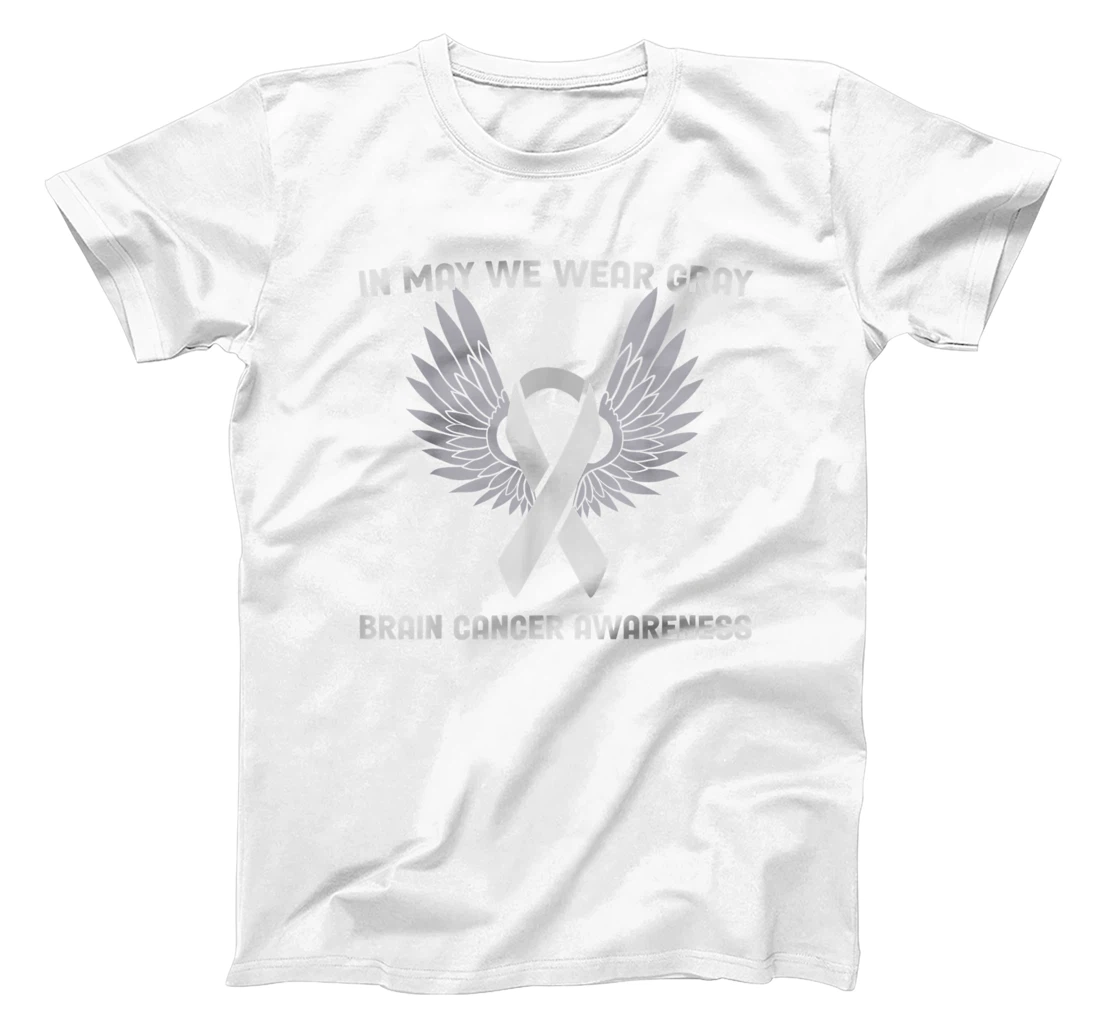 Brain Cancer Awareness Tumor In May We Wear Gray T-Shirt, Kid T-Shirt and Women T-Shirt