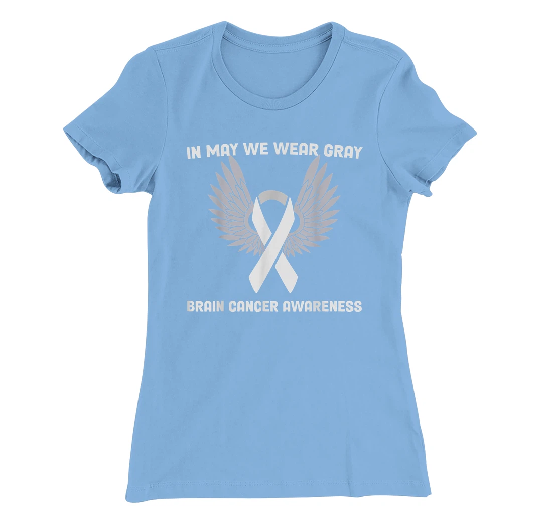 Brain Cancer Awareness Tumor In May We Wear Gray T-Shirt, Kid T-Shirt and Women T-Shirt