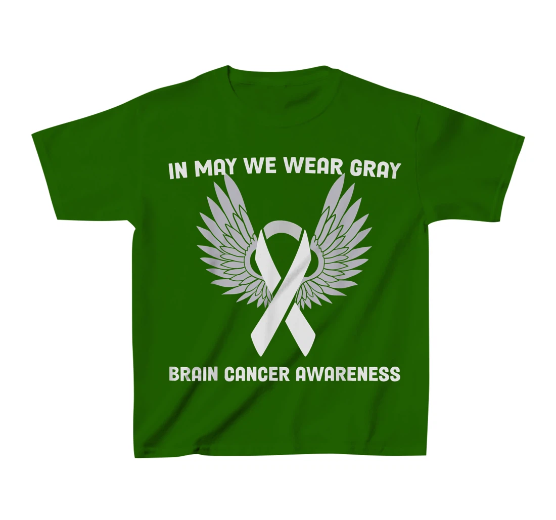 Brain Cancer Awareness Tumor In May We Wear Gray T-Shirt, Kid T-Shirt and Women T-Shirt