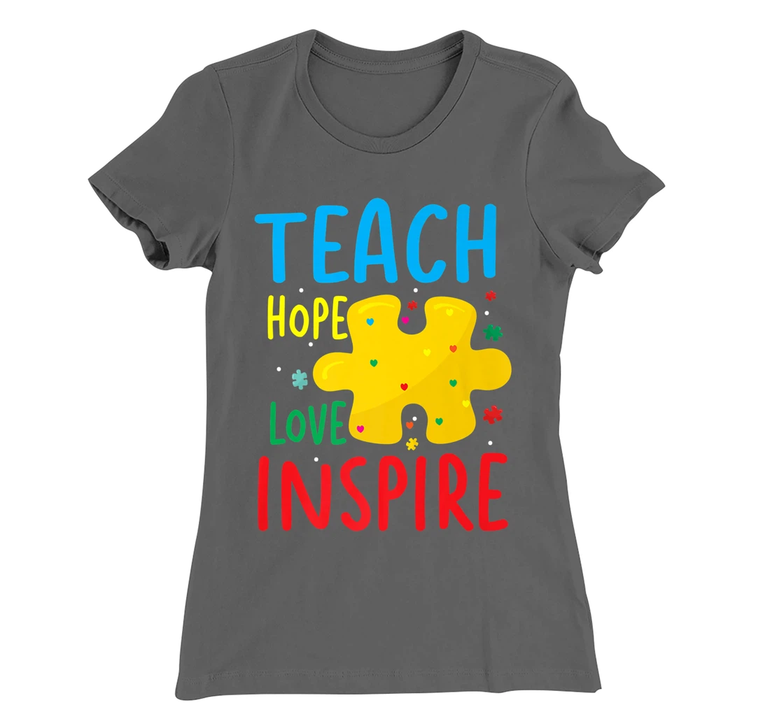 Teach Hope Love Inspire | Teacher Classroom T-Shirt, Women T-Shirt
