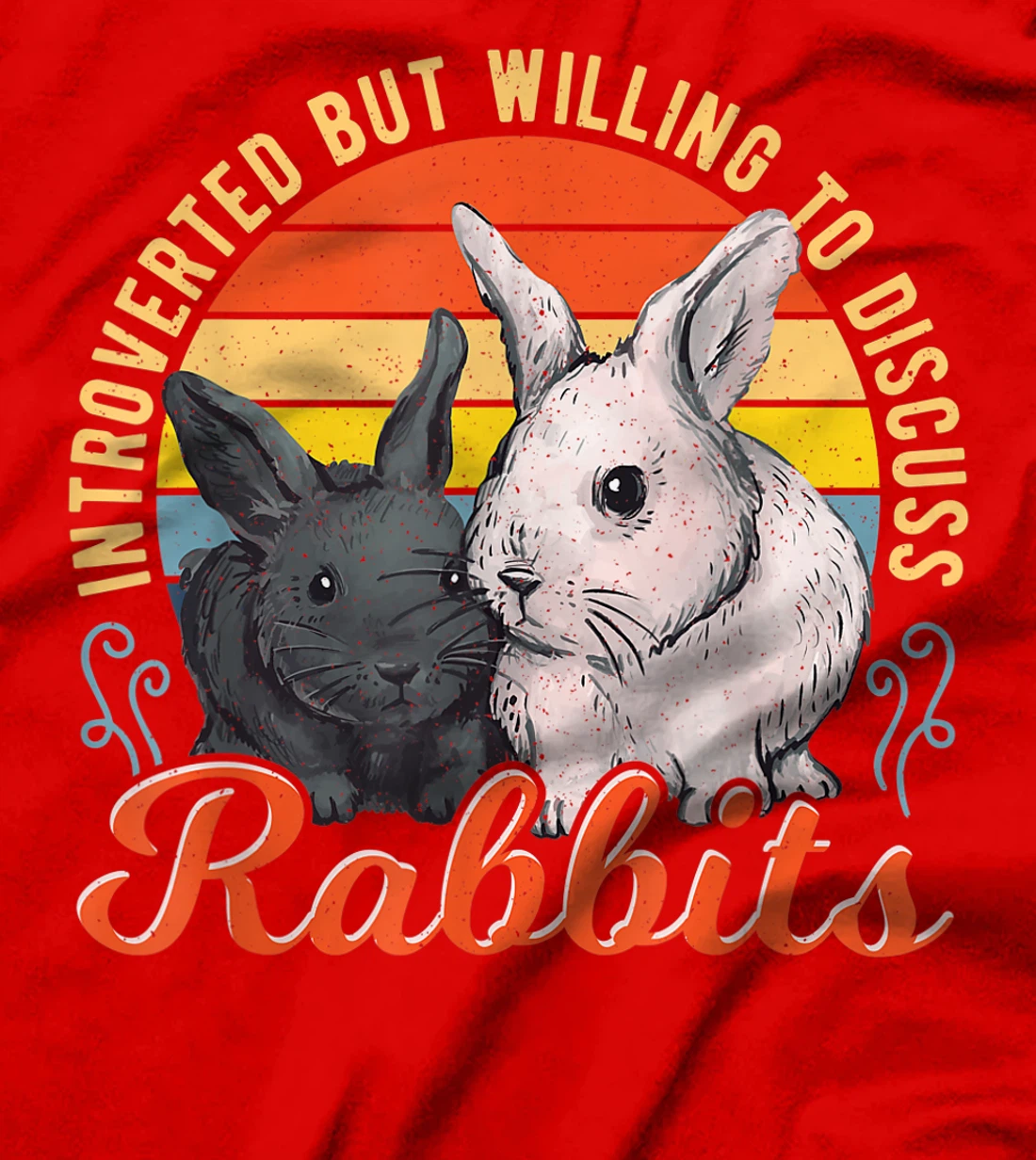 Introverted but Willing to Discuss Rabbits Bunny Pet Retro T-Shirt, Kid T-Shirt and Women T-Shirt