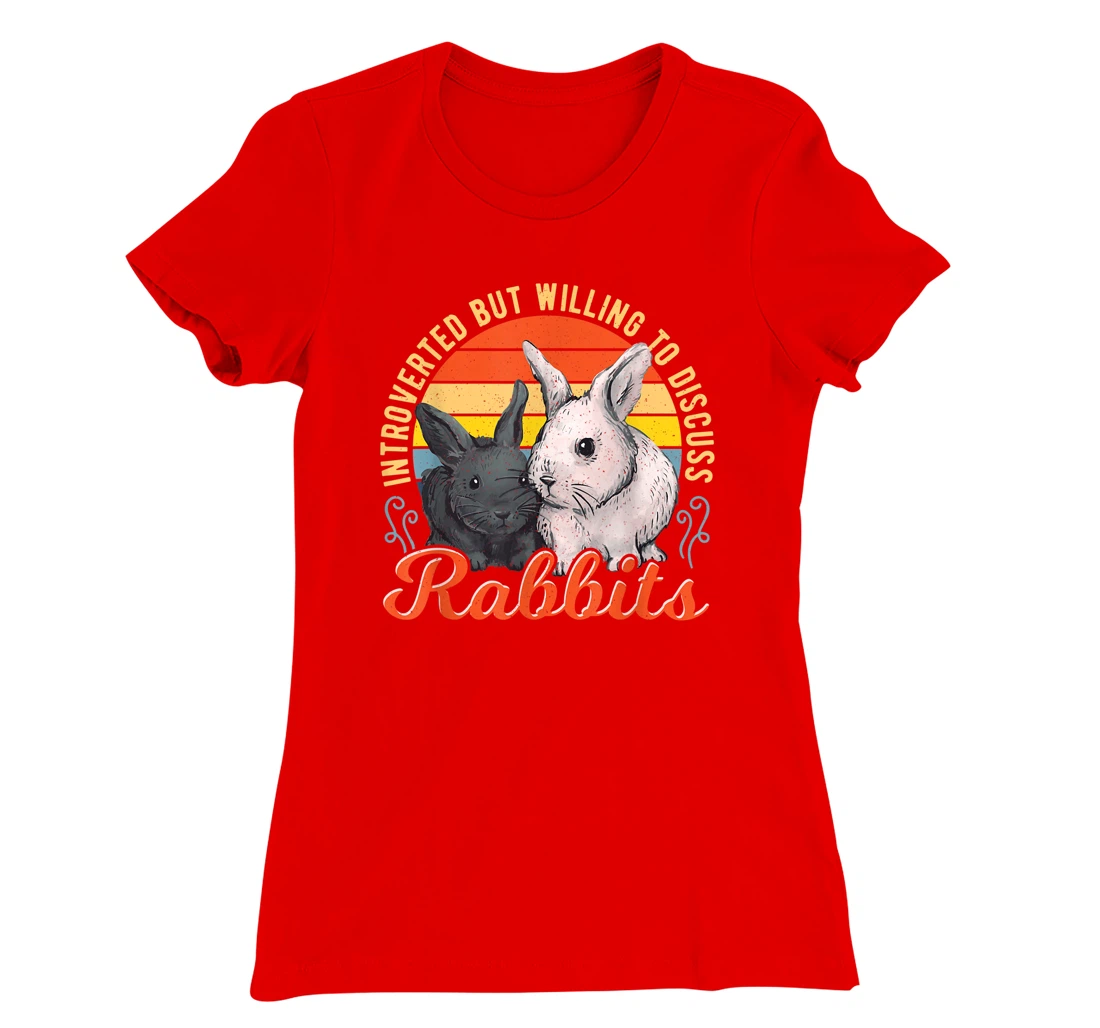 Introverted but Willing to Discuss Rabbits Bunny Pet Retro T-Shirt, Kid T-Shirt and Women T-Shirt
