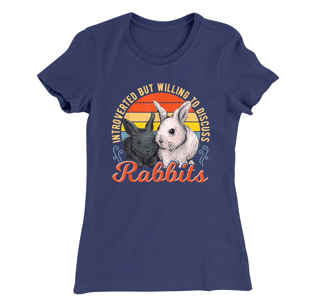 Introverted but Willing to Discuss Rabbits Bunny Pet Retro T-Shirt, Kid T-Shirt and Women T-Shirt