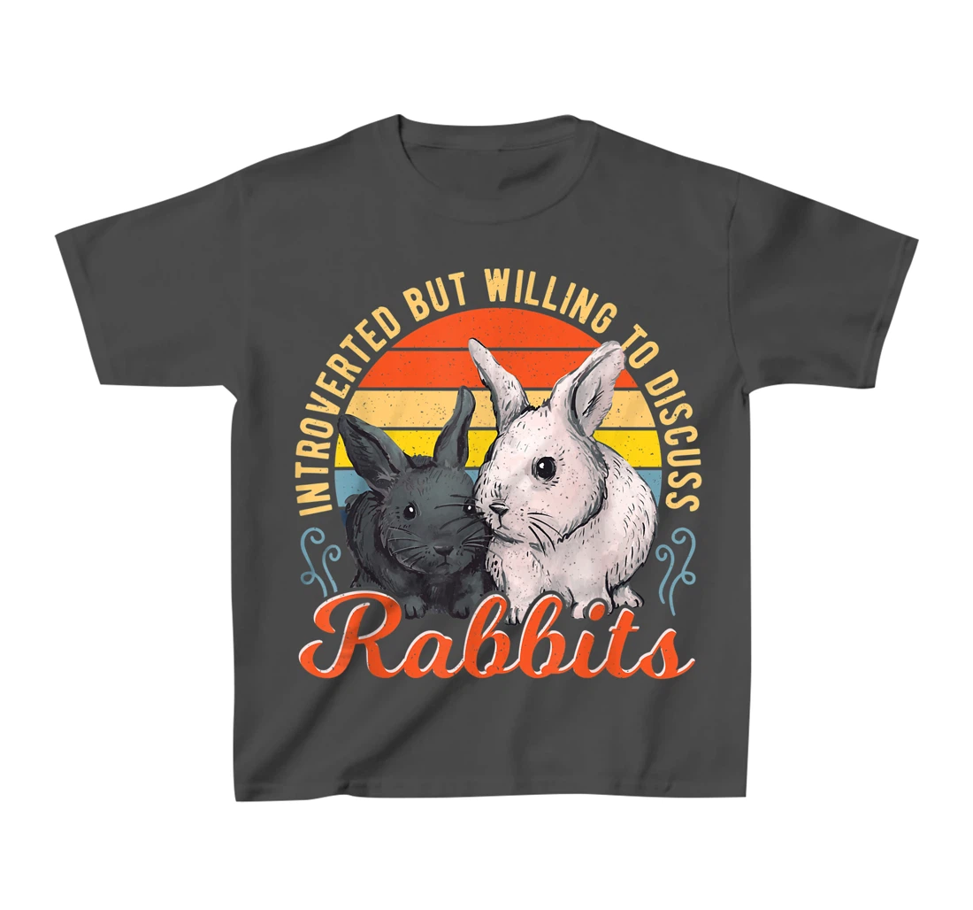 Introverted but Willing to Discuss Rabbits Bunny Pet Retro T-Shirt, Kid T-Shirt and Women T-Shirt