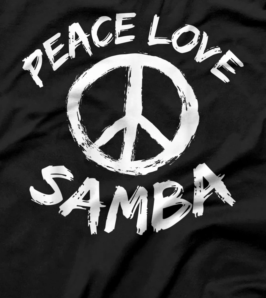 Samba Dancer Dance Partner Dance Teacher Outfit Peace Love T-Shirt, Kid T-Shirt and Women T-Shirt