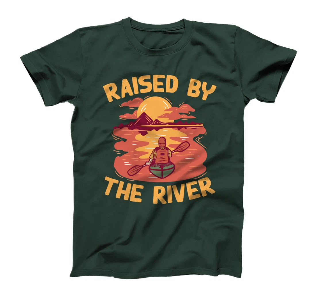 Raised By The River - Kayaking Yak Paddling River Kayak T-Shirt