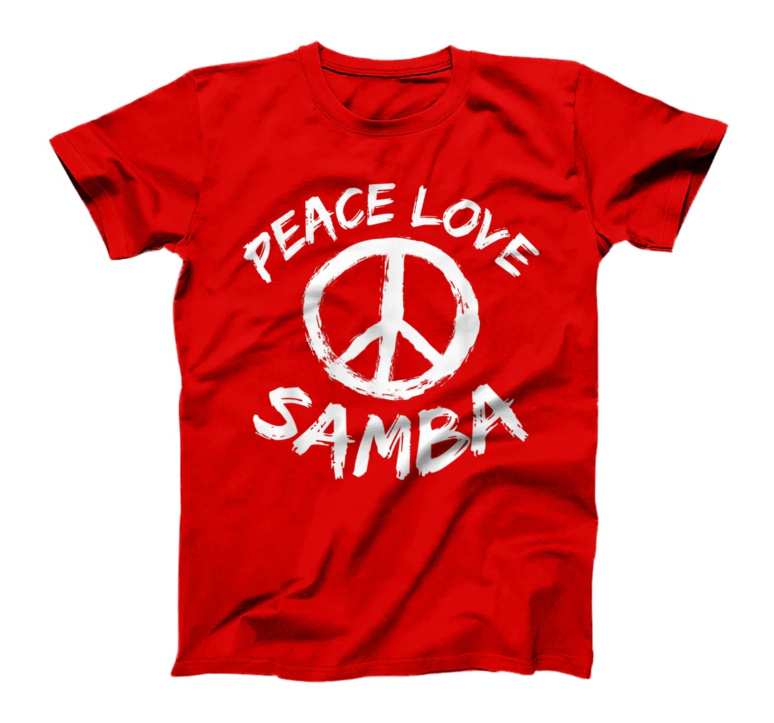 Samba Dancer Dance Partner Dance Teacher Outfit Peace Love T-Shirt, Kid T-Shirt and Women T-Shirt