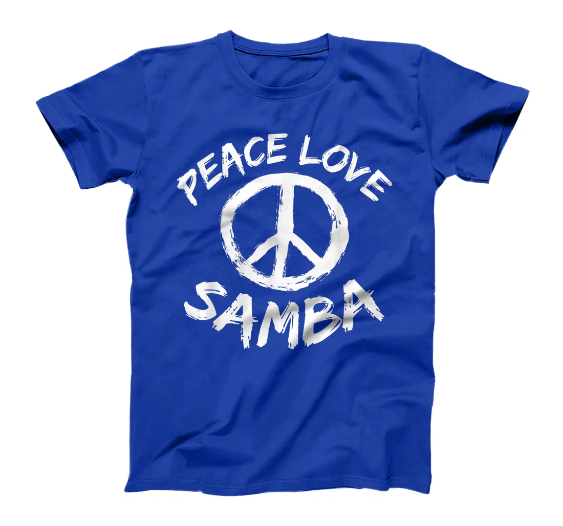 Samba Dancer Dance Partner Dance Teacher Outfit Peace Love T-Shirt, Kid T-Shirt and Women T-Shirt