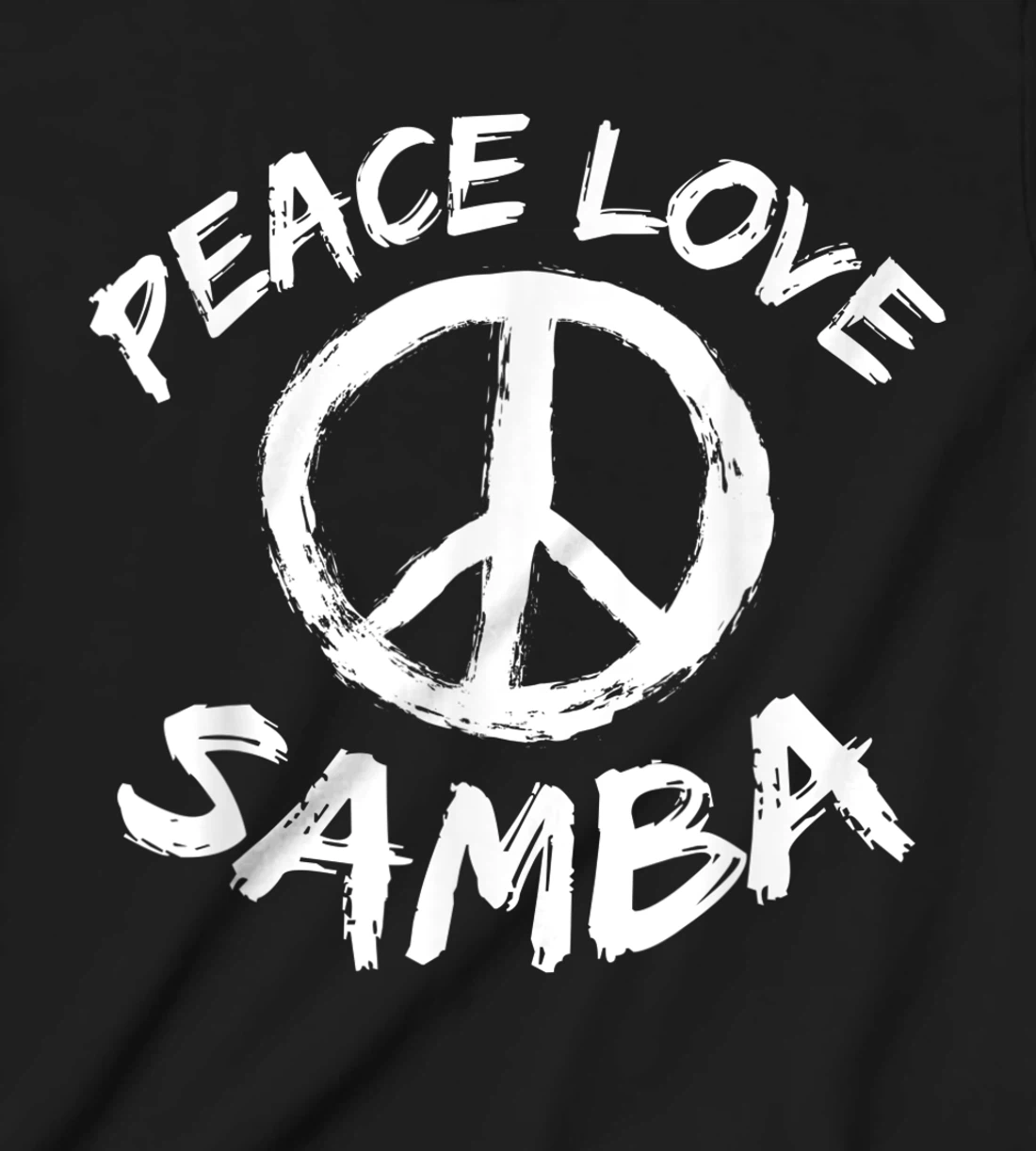 Samba Dancer Dance Partner Dance Teacher Outfit Peace Love T-Shirt, Kid T-Shirt and Women T-Shirt