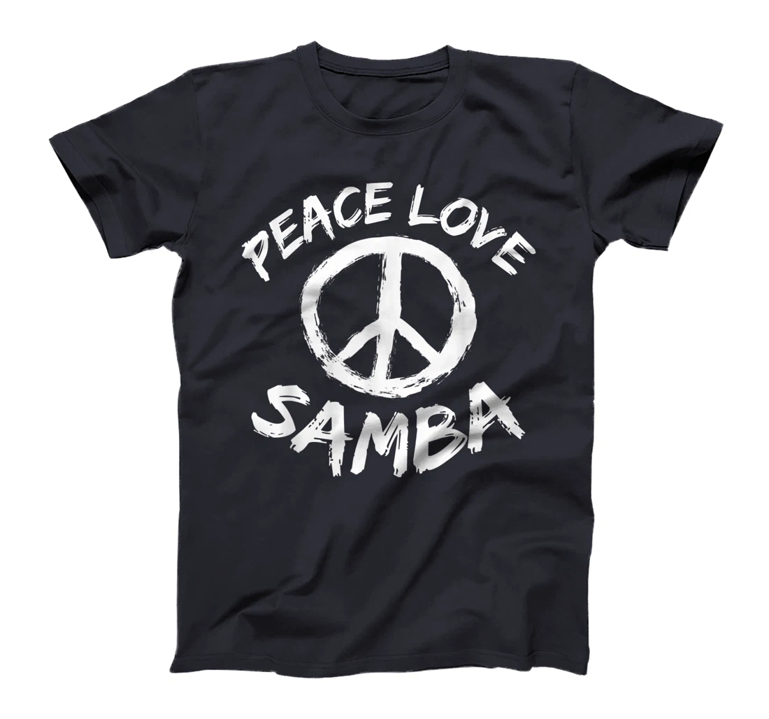 Samba Dancer Dance Partner Dance Teacher Outfit Peace Love T-Shirt, Kid T-Shirt and Women T-Shirt