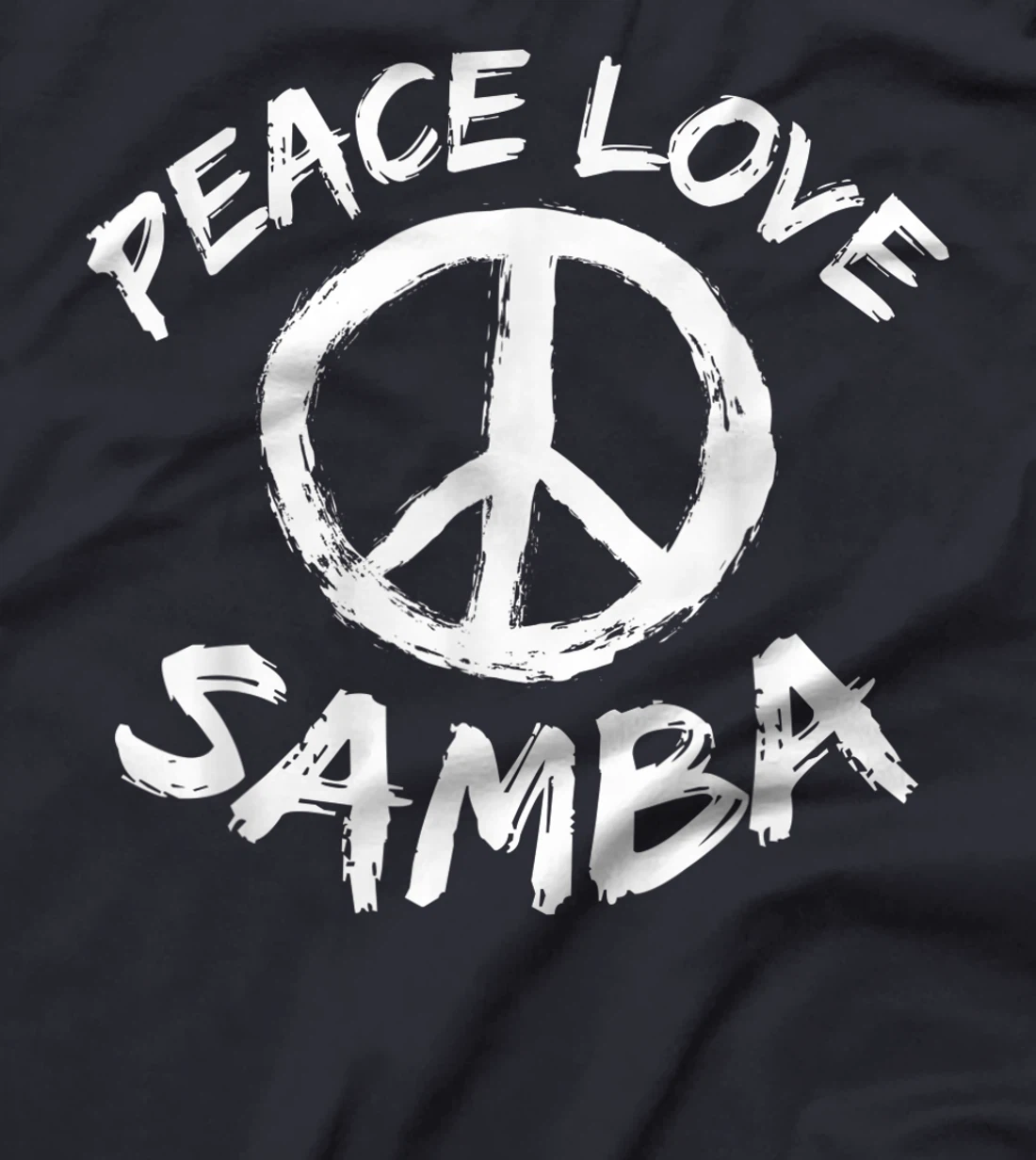Samba Dancer Dance Partner Dance Teacher Outfit Peace Love T-Shirt, Kid T-Shirt and Women T-Shirt