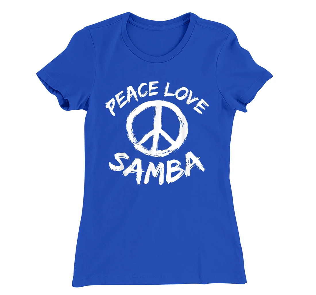 Samba Dancer Dance Partner Dance Teacher Outfit Peace Love T-Shirt, Kid T-Shirt and Women T-Shirt