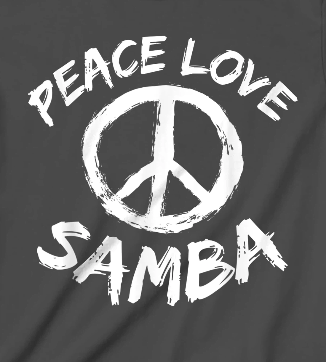 Samba Dancer Dance Partner Dance Teacher Outfit Peace Love T-Shirt, Kid T-Shirt and Women T-Shirt