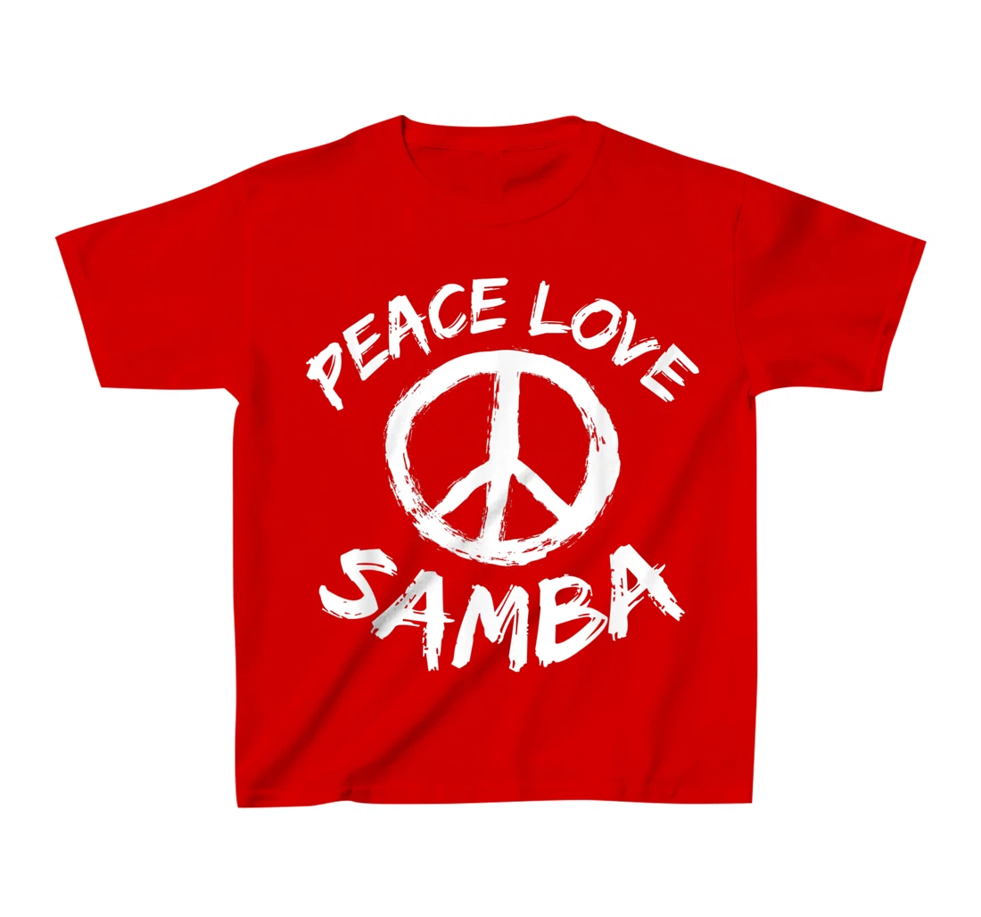 Samba Dancer Dance Partner Dance Teacher Outfit Peace Love T-Shirt, Kid T-Shirt and Women T-Shirt
