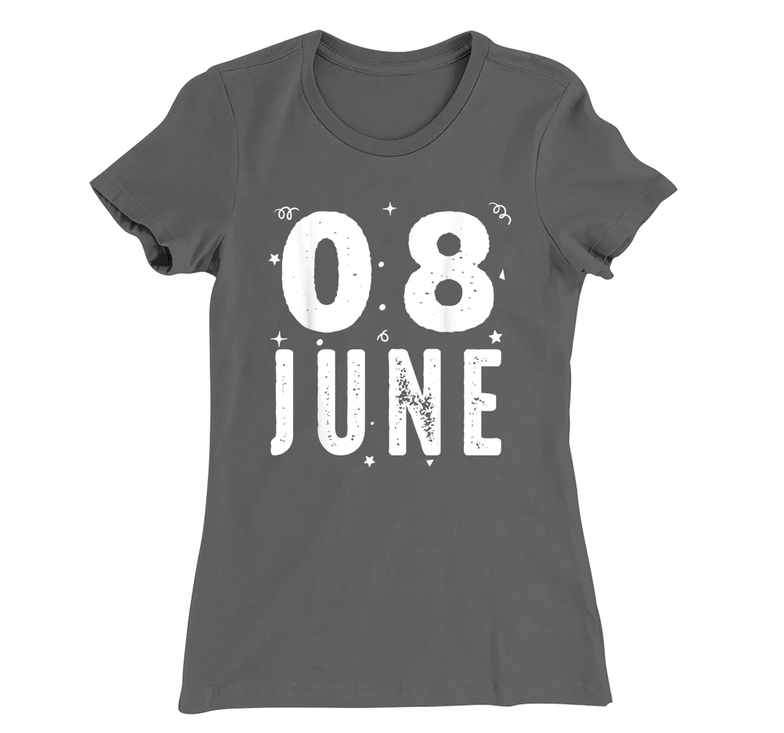 08 June Anniversary Party Special Occasions for Today T-Shirt, Kid T-Shirt and Women T-Shirt