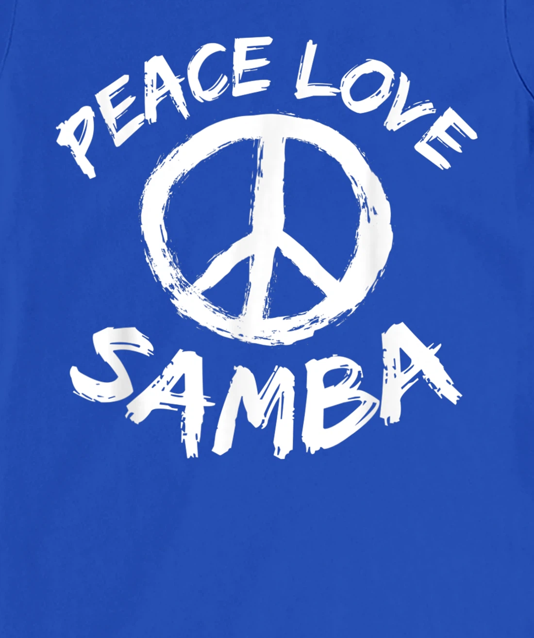 Samba Dancer Dance Partner Dance Teacher Outfit Peace Love T-Shirt, Kid T-Shirt and Women T-Shirt