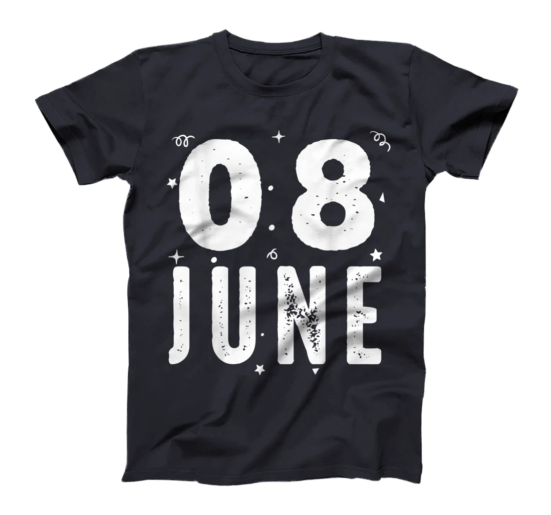 08 June Anniversary Party Special Occasions for Today T-Shirt, Kid T-Shirt and Women T-Shirt