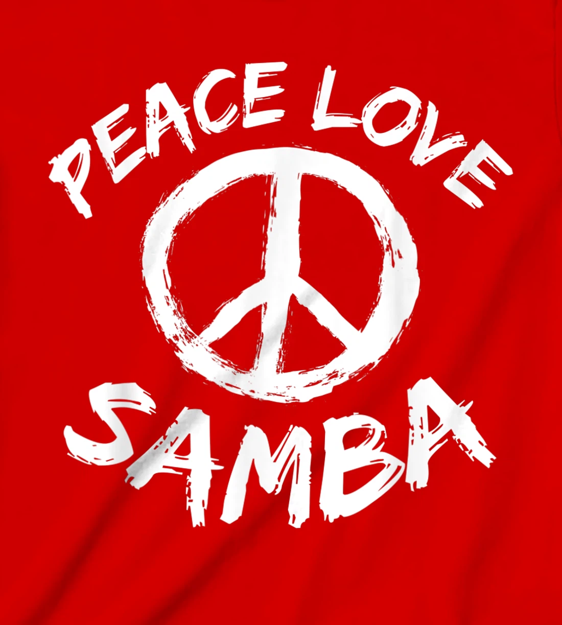 Samba Dancer Dance Partner Dance Teacher Outfit Peace Love T-Shirt, Kid T-Shirt and Women T-Shirt