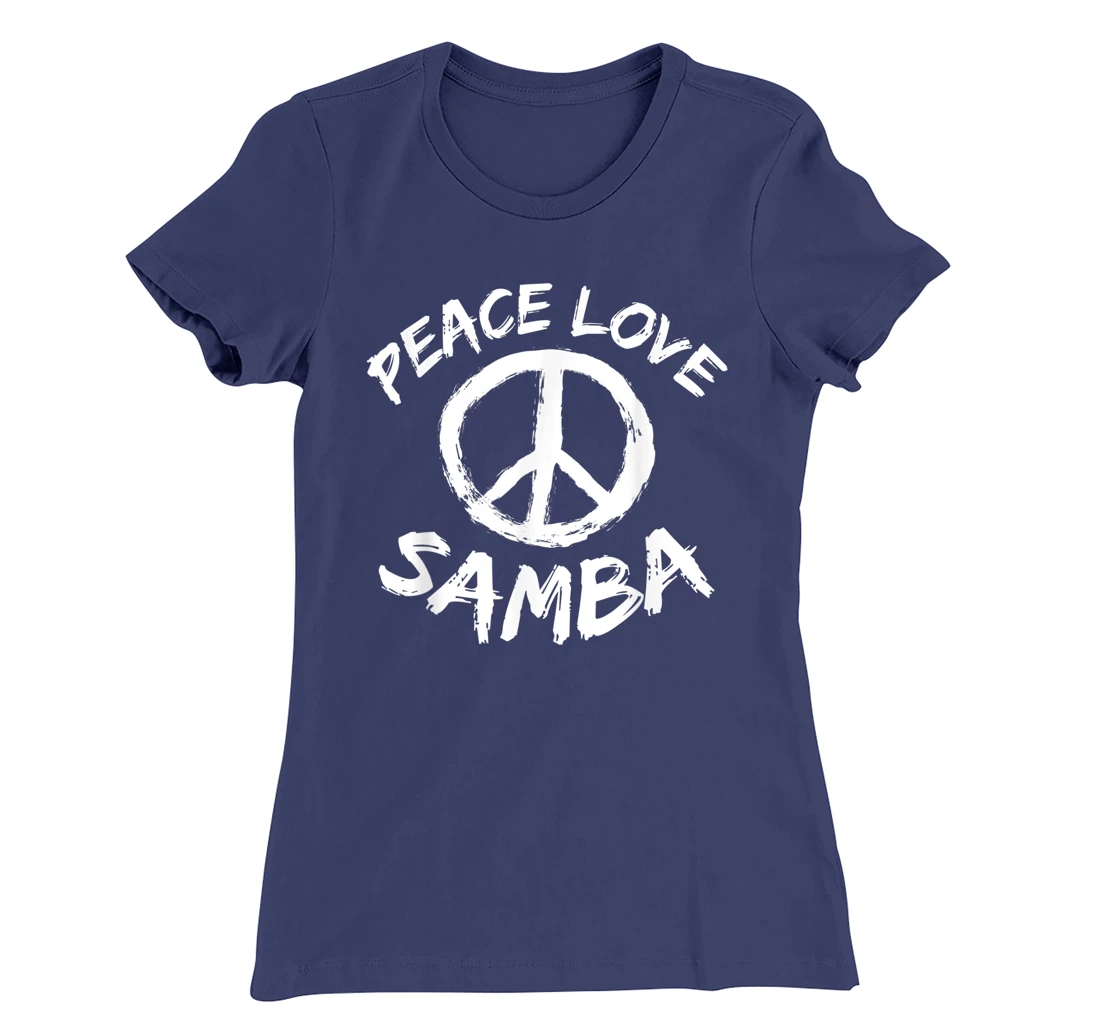 Samba Dancer Dance Partner Dance Teacher Outfit Peace Love T-Shirt, Kid T-Shirt and Women T-Shirt