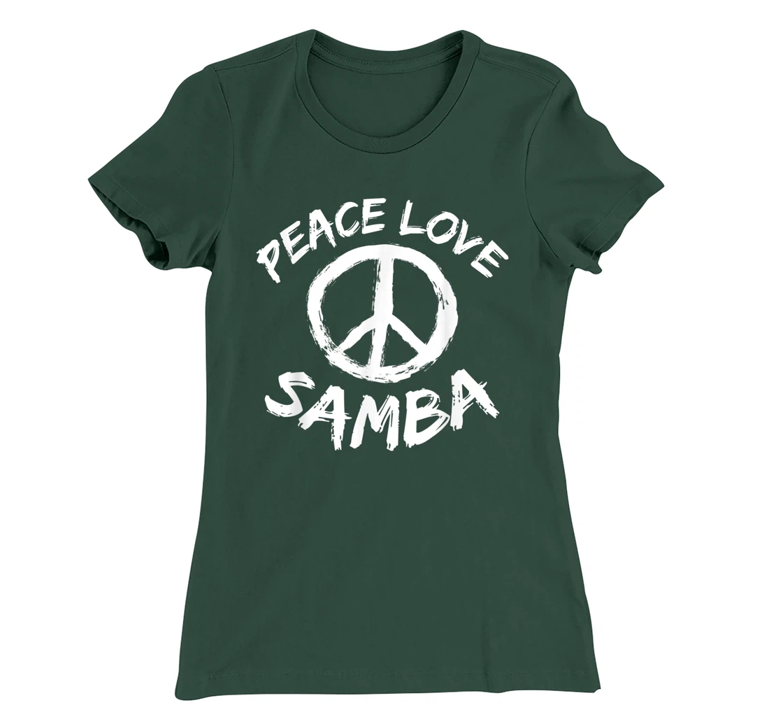 Samba Dancer Dance Partner Dance Teacher Outfit Peace Love T-Shirt, Kid T-Shirt and Women T-Shirt