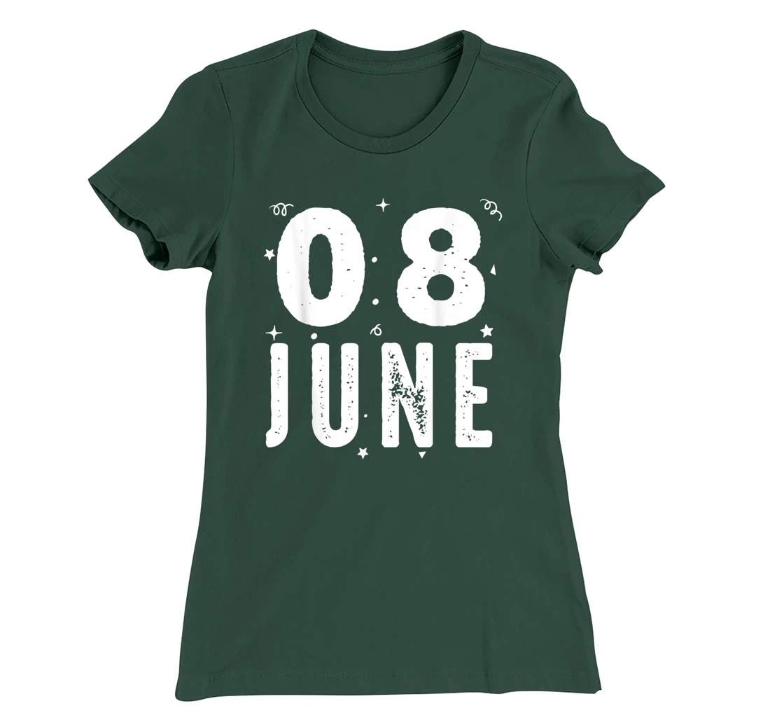 08 June Anniversary Party Special Occasions for Today T-Shirt, Kid T-Shirt and Women T-Shirt