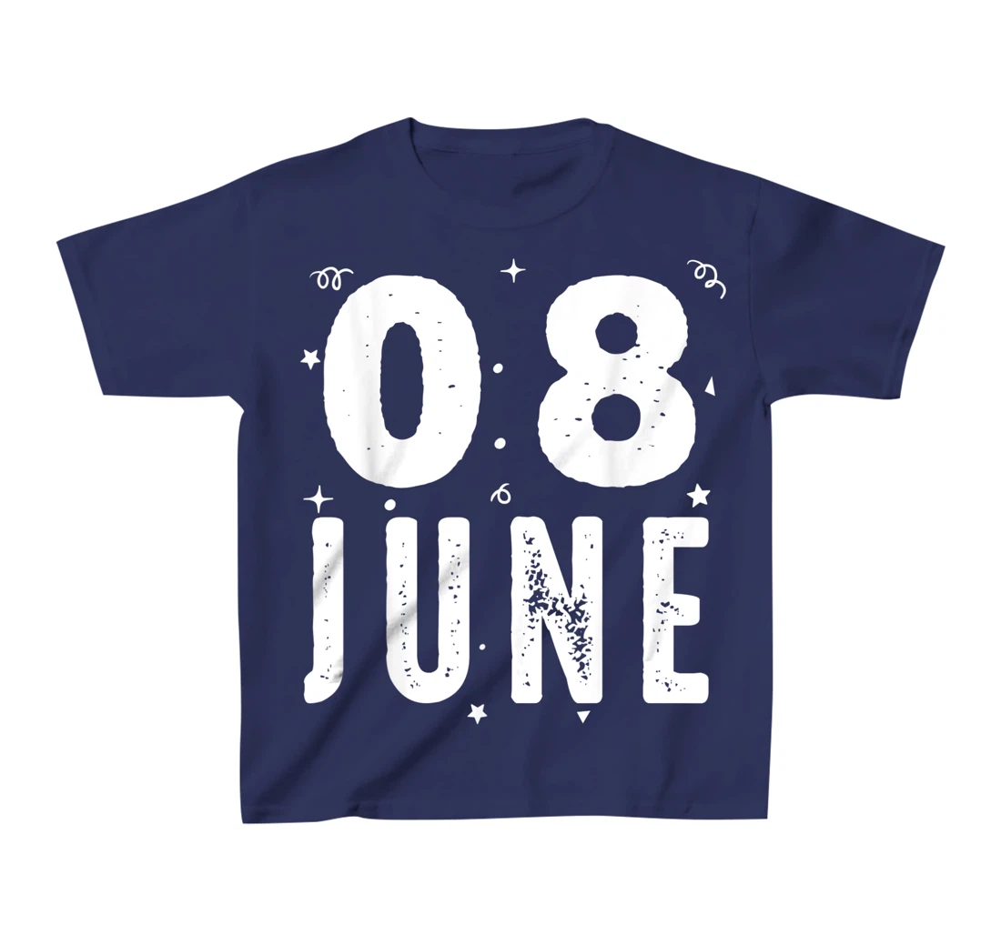 08 June Anniversary Party Special Occasions for Today T-Shirt, Kid T-Shirt and Women T-Shirt