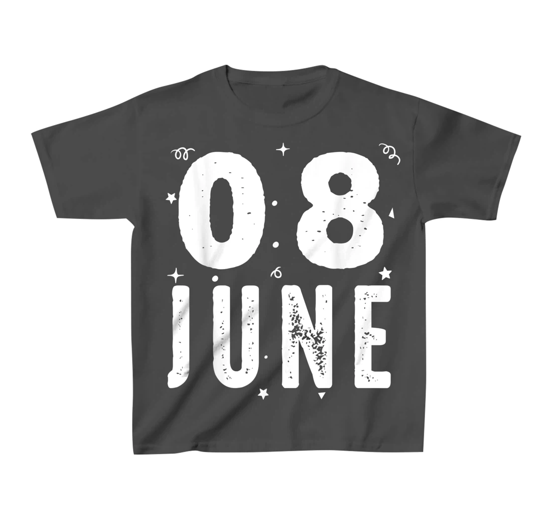 08 June Anniversary Party Special Occasions for Today T-Shirt, Kid T-Shirt and Women T-Shirt