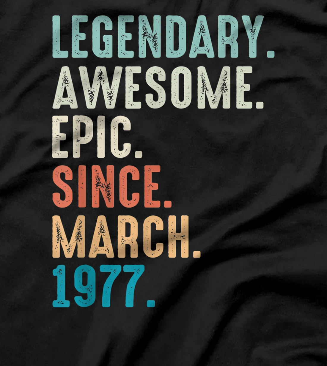 45 Year Old Lengendary Awesome Epic Since March 1977 T-Shirt, Women T-Shirt