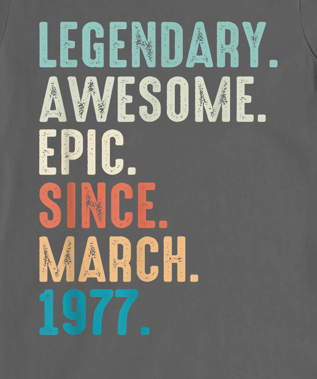 45 Year Old Lengendary Awesome Epic Since March 1977 T-Shirt, Women T-Shirt