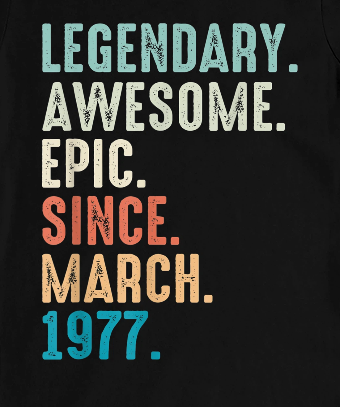 45 Year Old Lengendary Awesome Epic Since March 1977 T-Shirt, Women T-Shirt