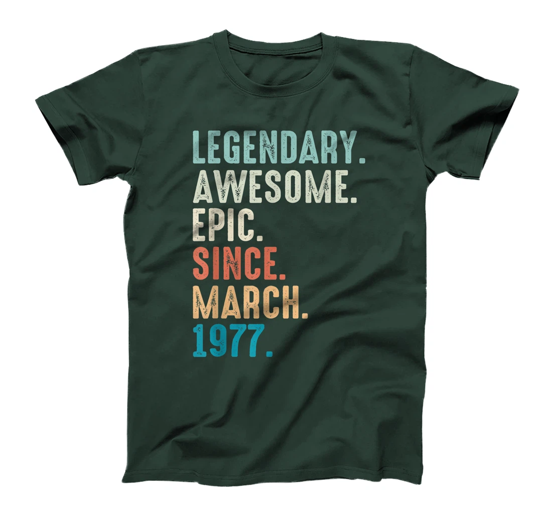 45 Year Old Lengendary Awesome Epic Since March 1977 T-Shirt, Women T-Shirt