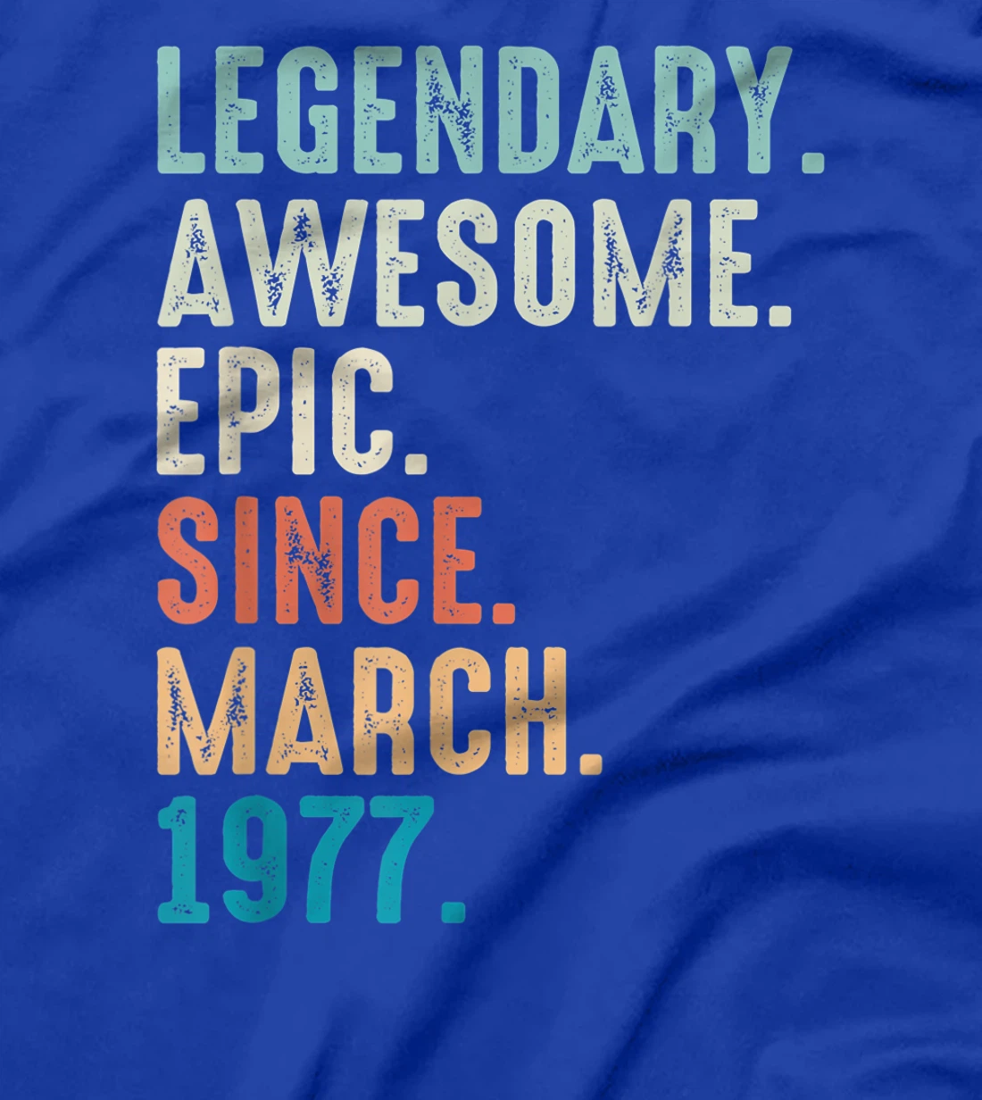 45 Year Old Lengendary Awesome Epic Since March 1977 T-Shirt, Women T-Shirt