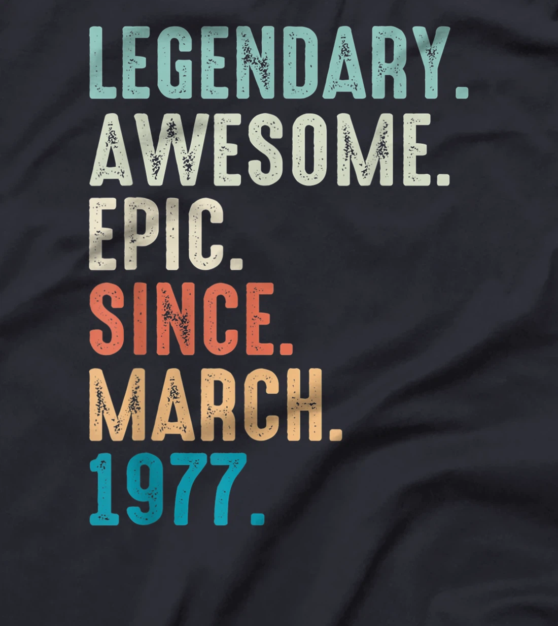 45 Year Old Lengendary Awesome Epic Since March 1977 T-Shirt, Women T-Shirt