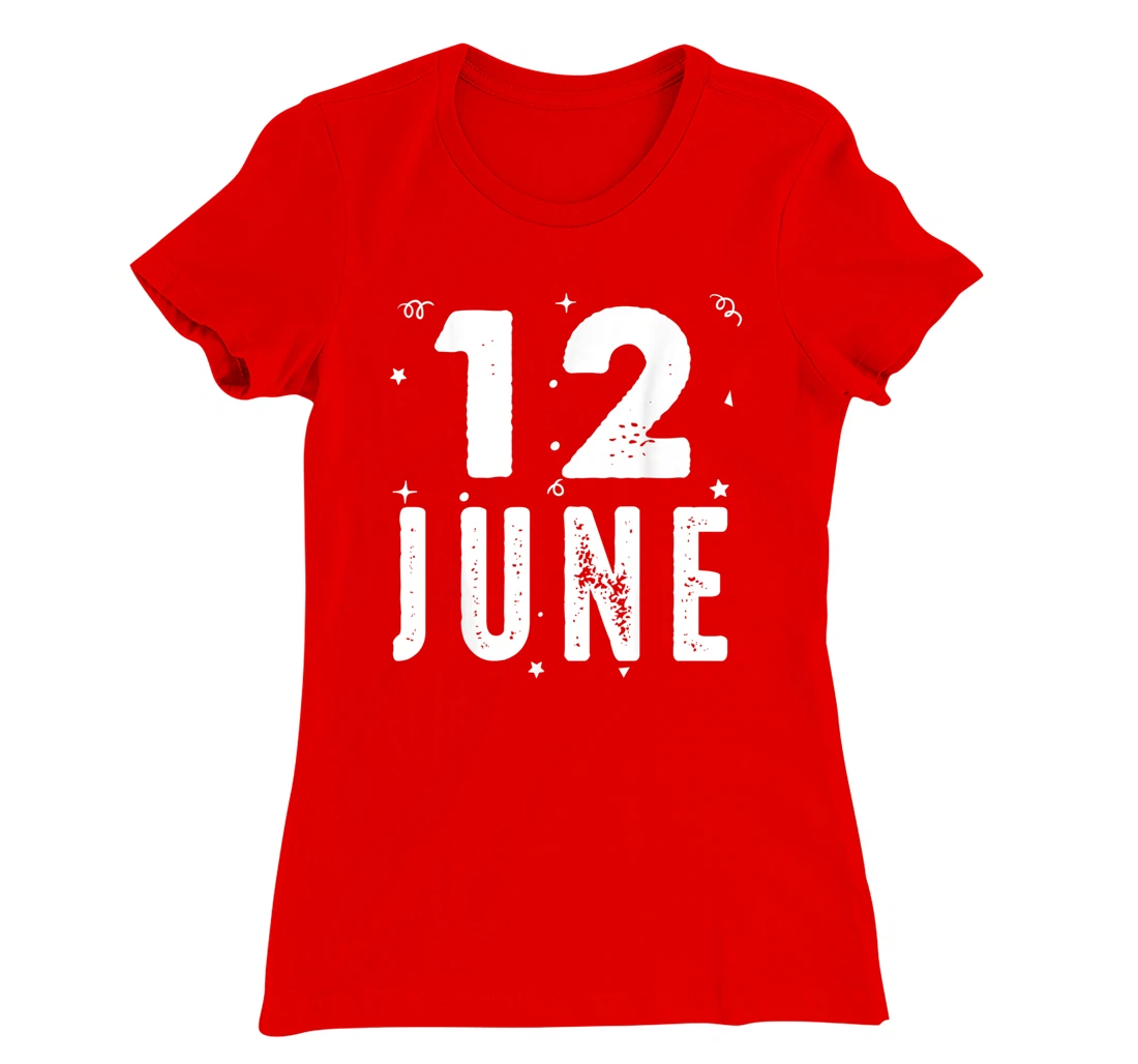 12 June Anniversary Party Special Occasions for Today T-Shirt, Kid T-Shirt and Women T-Shirt
