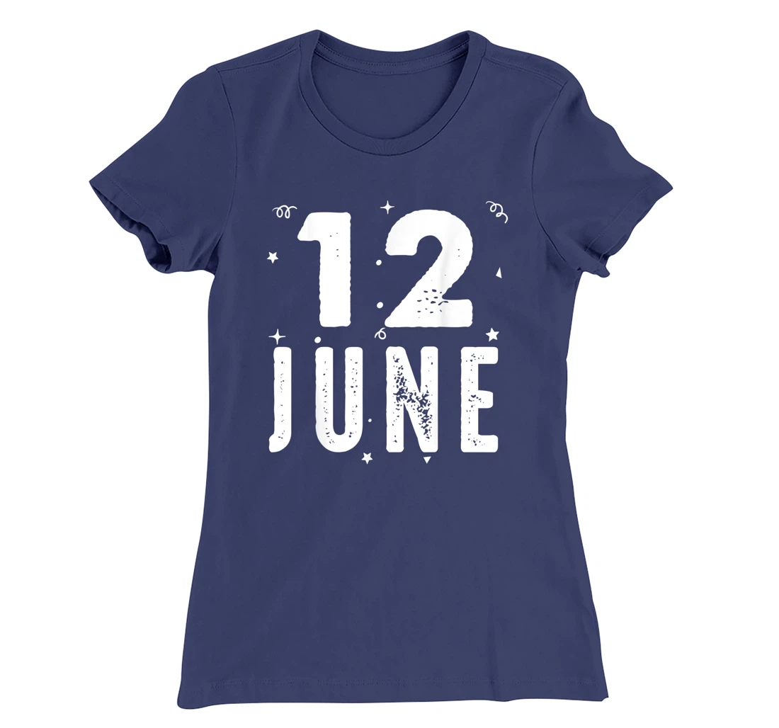 12 June Anniversary Party Special Occasions for Today T-Shirt, Kid T-Shirt and Women T-Shirt